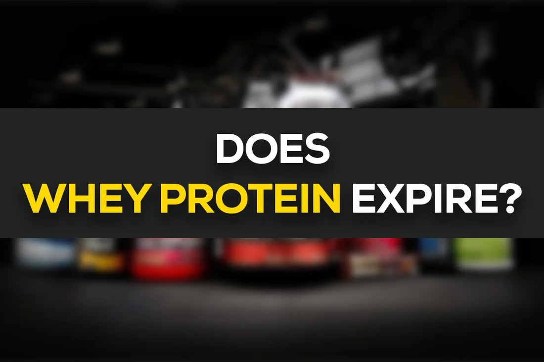 Does whey protein expire? 