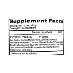 Supplement facts label for a 'Psychotic Blend' with detailed ingredient list on a white background.